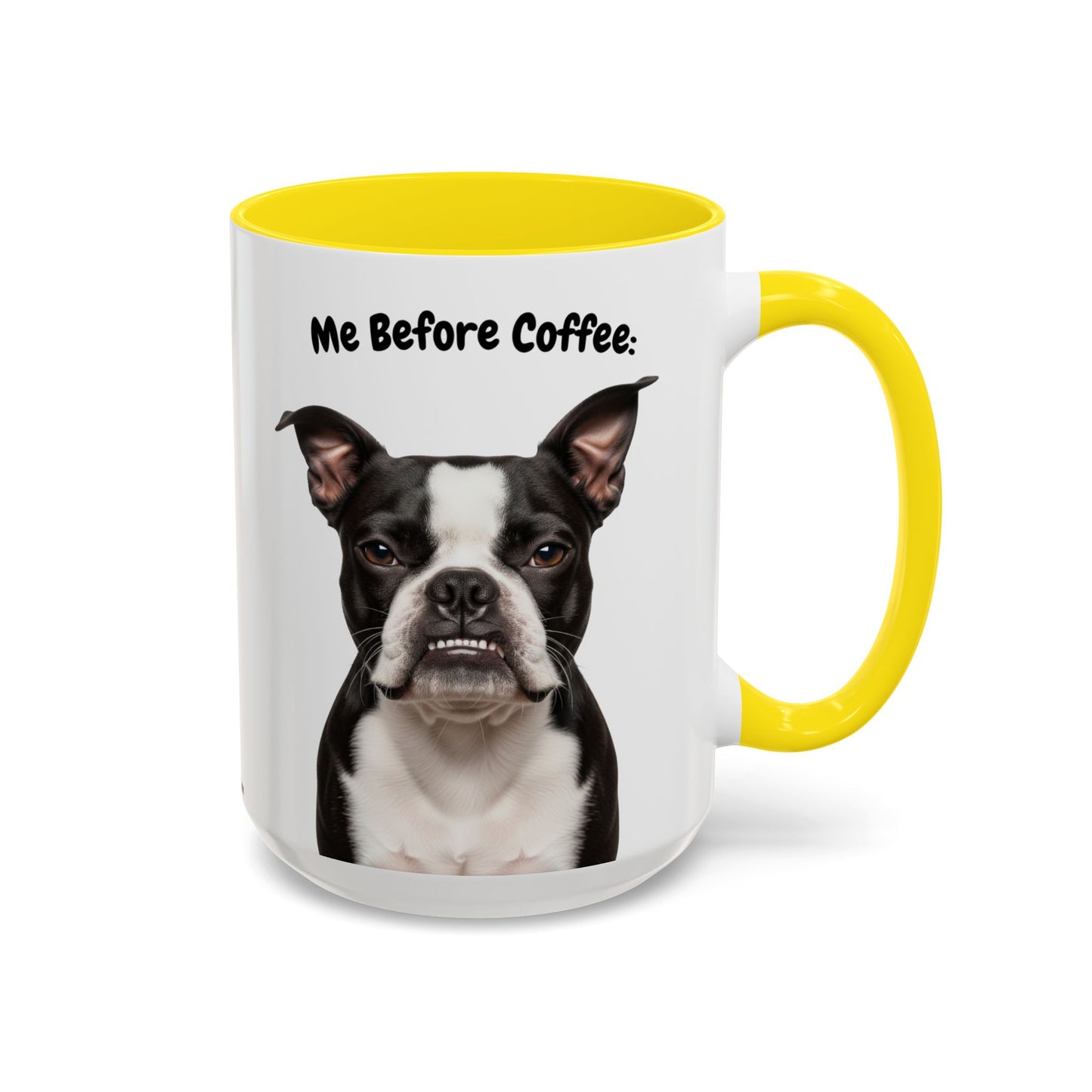 Funny Boston Terrier Coffee Mug – Me Before Coffee / Me After Coffee – Cute Boston Teeth Design – Teefers Original