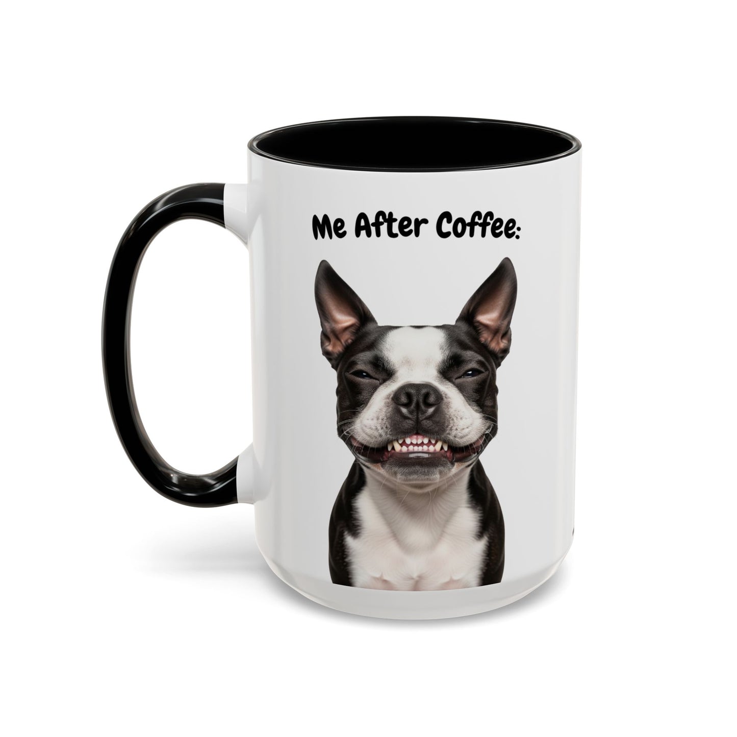 Funny Boston Terrier Coffee Mug – Me Before Coffee / Me After Coffee – Cute Boston Teeth Design – Teefers Original