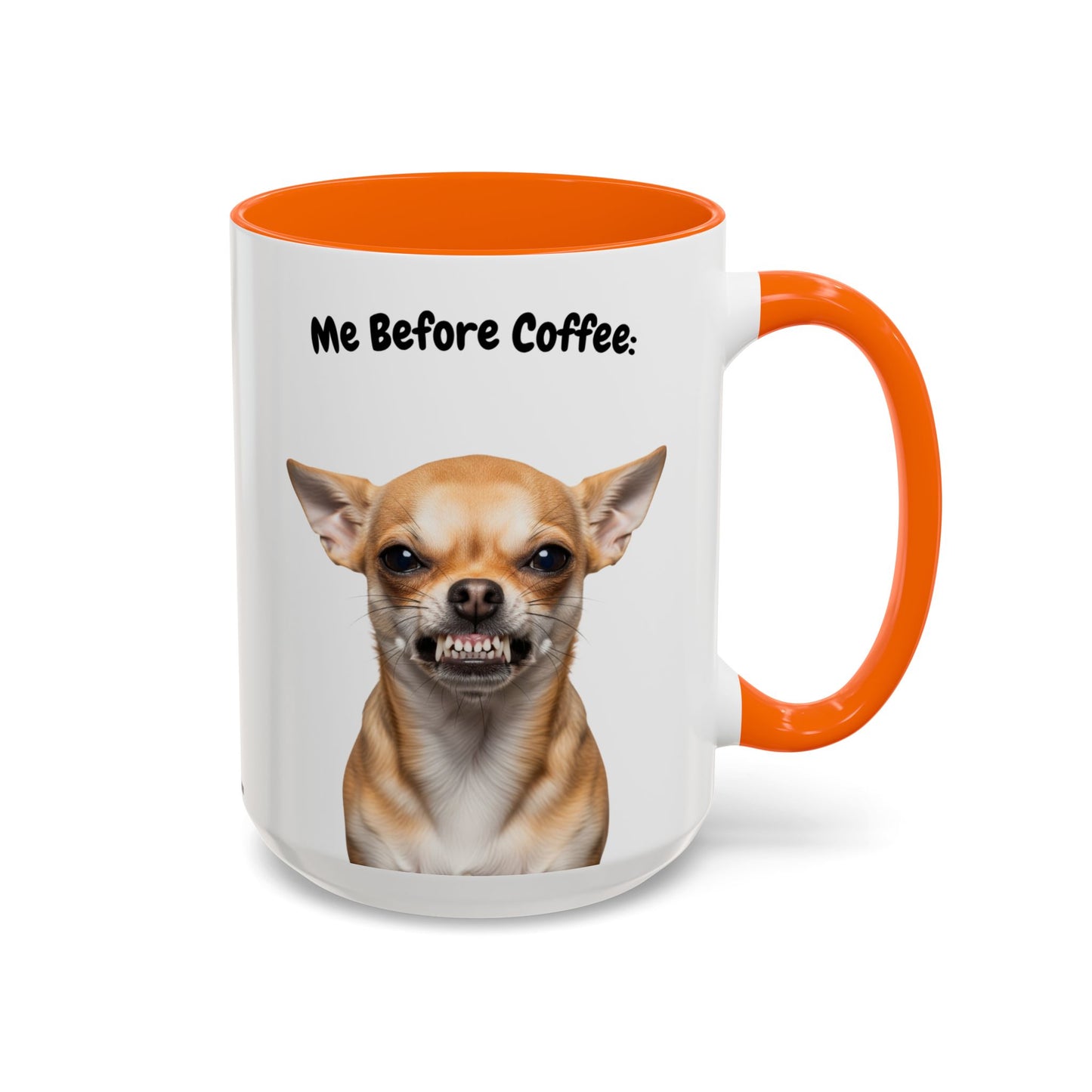 Funny Chihuahua Coffee Mug – Me Before Coffee / Me After Coffee – Cute Chihuahua Teeth Design – Teefers Original