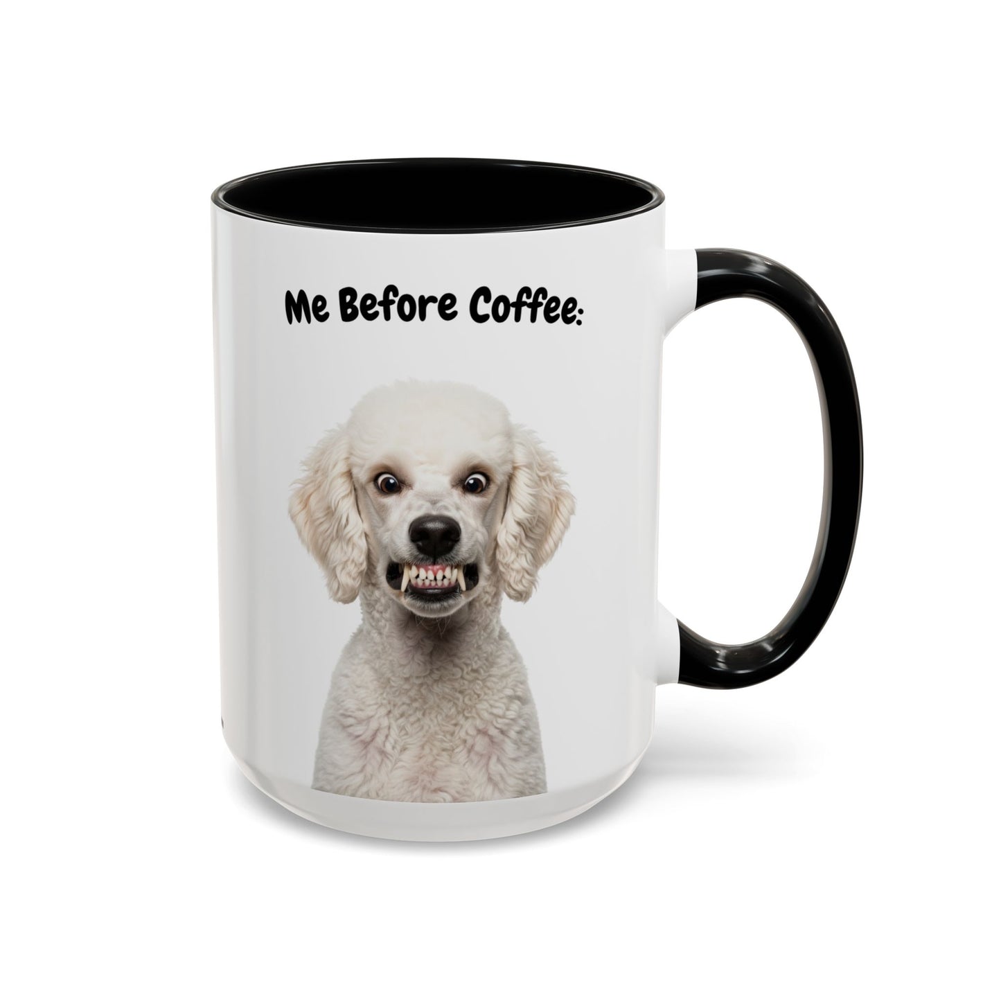 Funny Poodle Coffee Mug – Me Before Coffee / Me After Coffee – Cute Poodle Teeth Design – Teefers Original