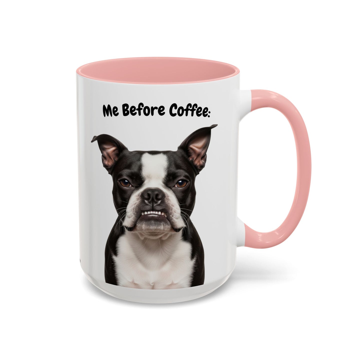Funny Boston Terrier Coffee Mug – Me Before Coffee / Me After Coffee – Cute Boston Teeth Design – Teefers Original
