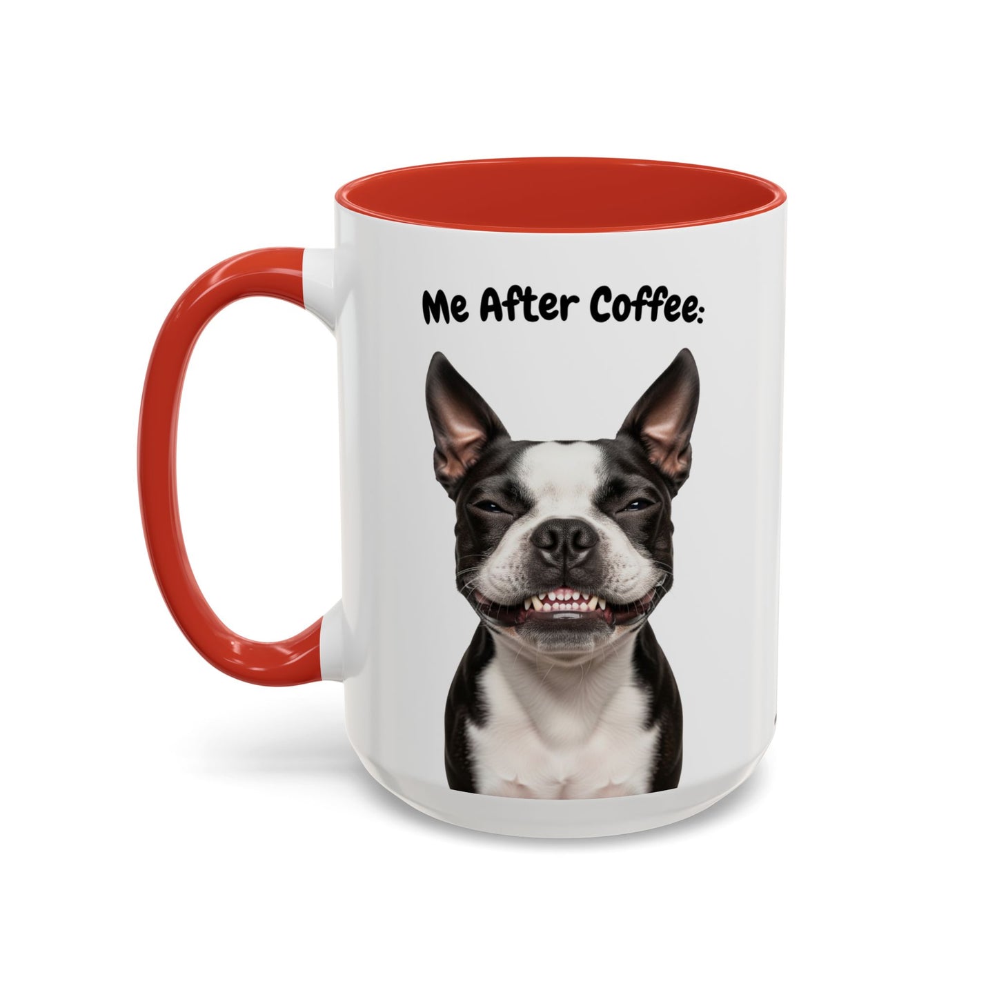 Funny Boston Terrier Coffee Mug – Me Before Coffee / Me After Coffee – Cute Boston Teeth Design – Teefers Original