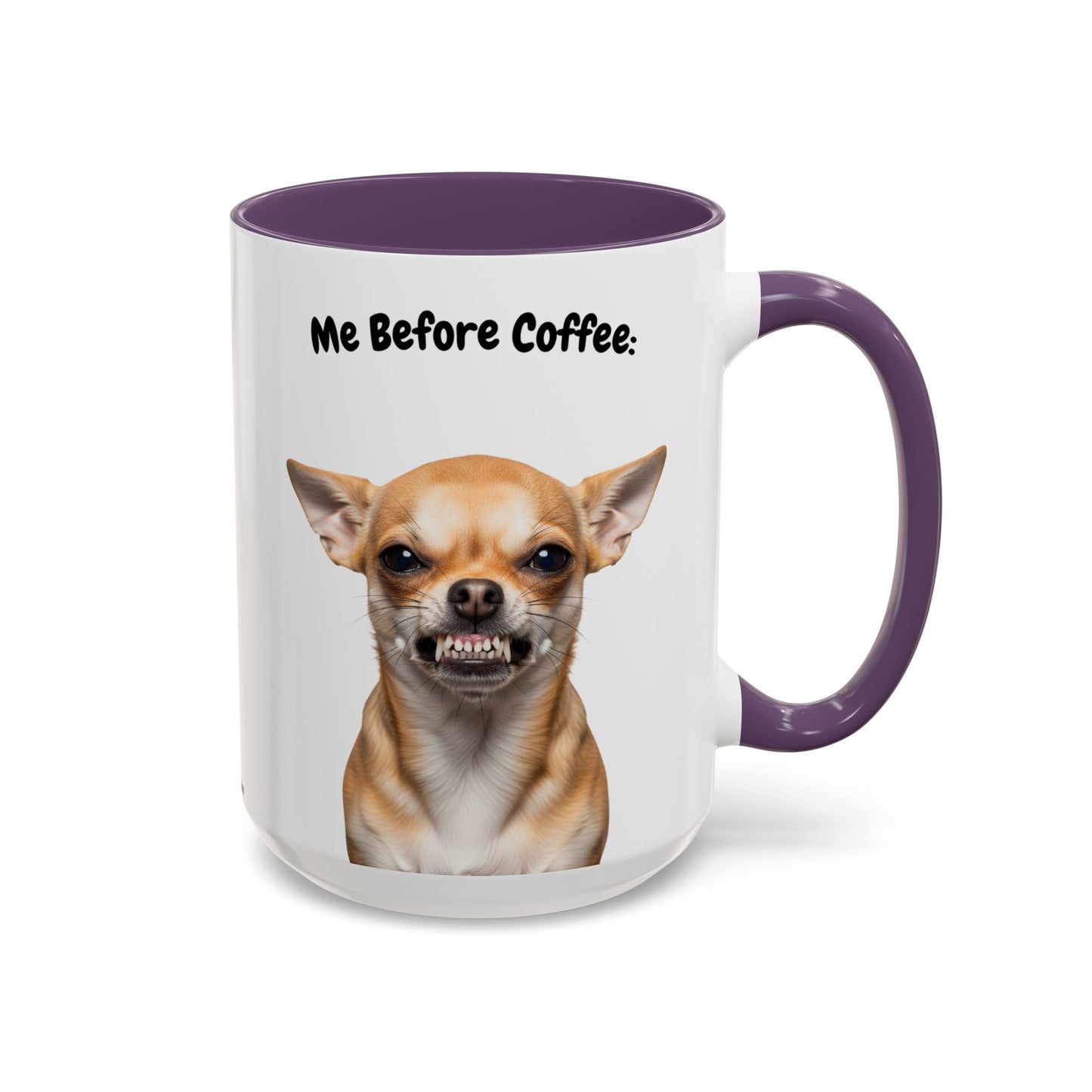 Funny Chihuahua Coffee Mug – Me Before Coffee / Me After Coffee – Cute Chihuahua Teeth Design – Teefers Original