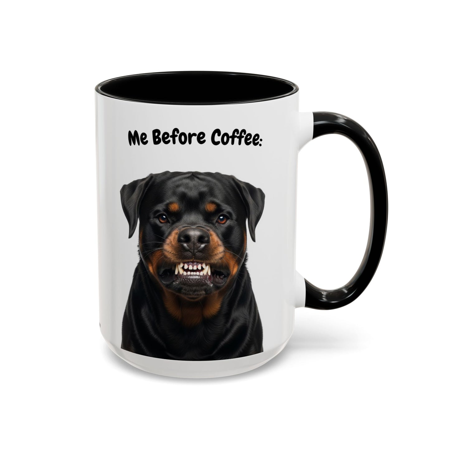 Funny Rottweiler Coffee Mug – Me Before Coffee / Me After Coffee – Cute Rottie Teeth Design – Teefers Original