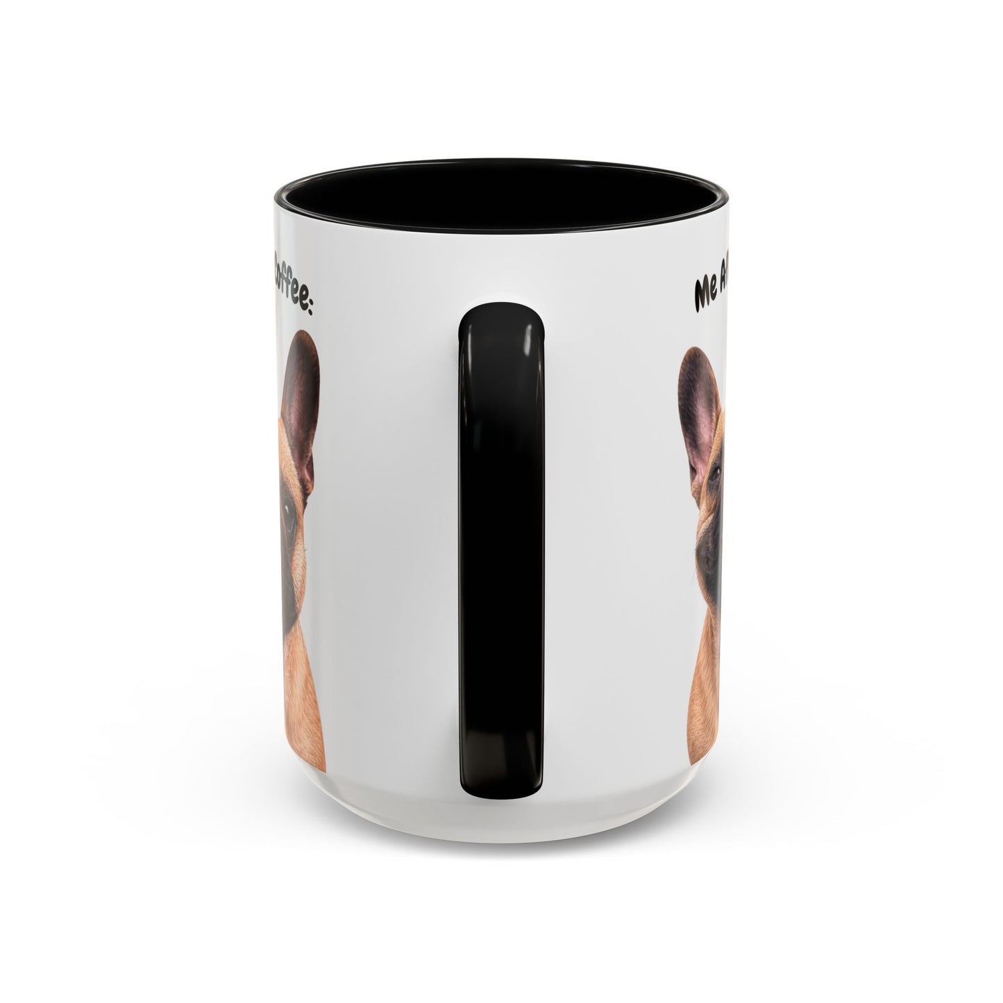 Funny French Bulldog Coffee Mug – Me Before Coffee / Me After Coffee – Cute Frenchie Teeth Design – Teefers Original
