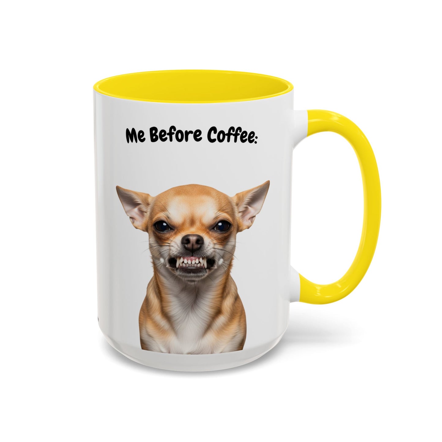 Funny Chihuahua Coffee Mug – Me Before Coffee / Me After Coffee – Cute Chihuahua Teeth Design – Teefers Original