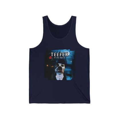 Teefer of the Opera Unisex Tank Top: Stage Presence Wear