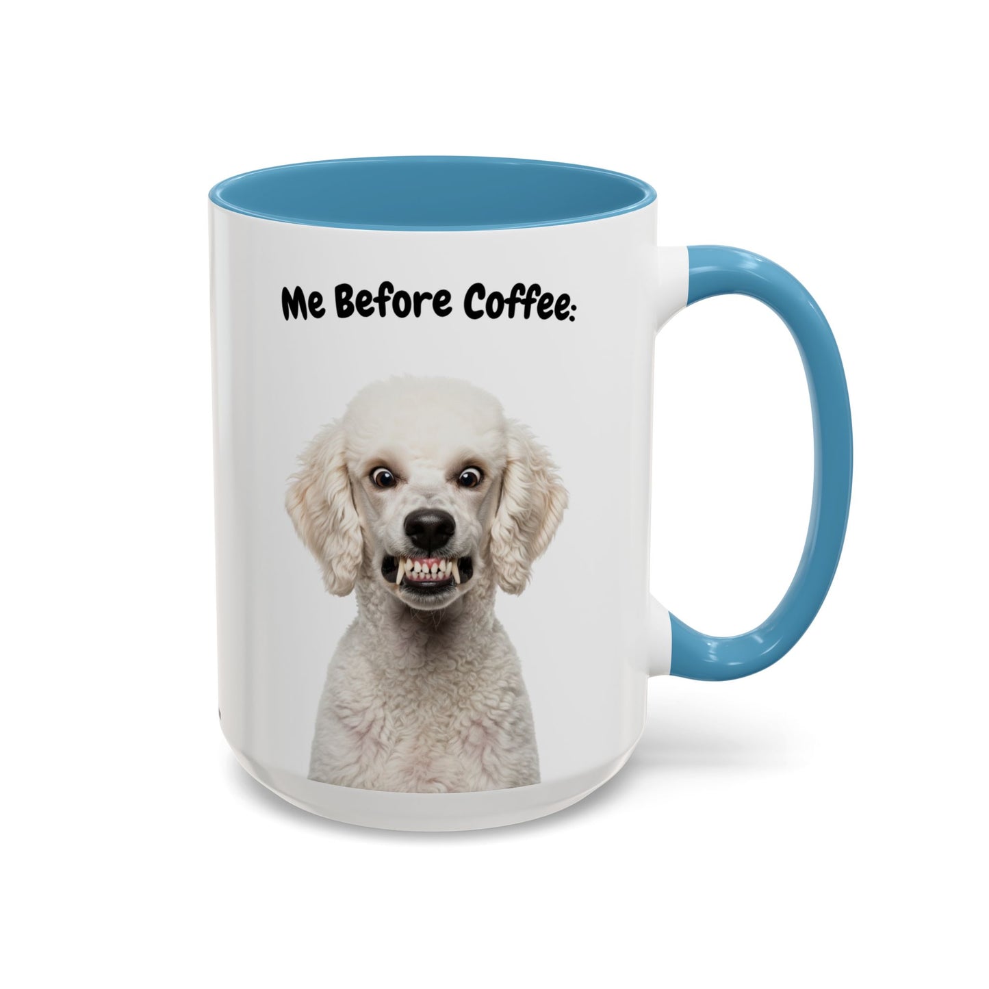 Funny Poodle Coffee Mug – Me Before Coffee / Me After Coffee – Cute Poodle Teeth Design – Teefers Original